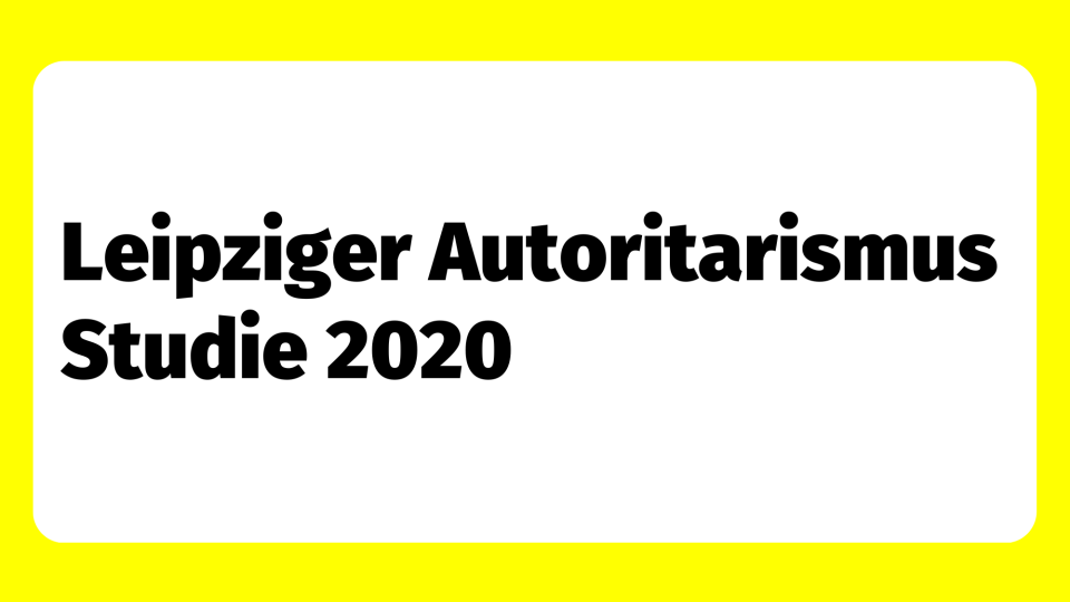 Teaserbild: Leipziger Autoritarismus Studie 2020