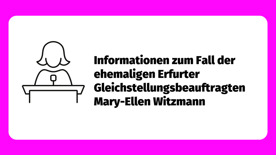 pinker Rahmen mit Grafik Frau an einem Rednerpult, Informationen zum Fall der Erfurter Gleichstellungsbeauftragten Mary-Ellen Witzmann