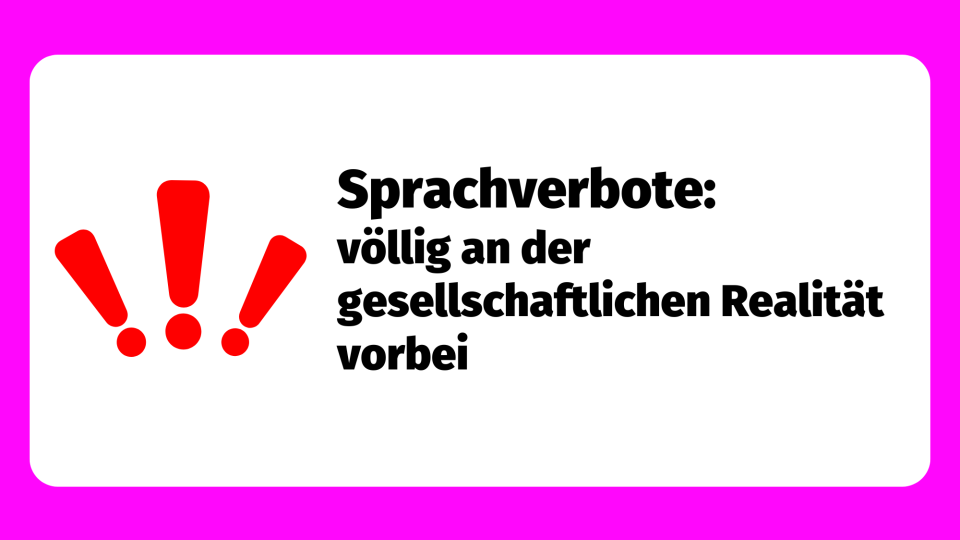 Pinker Rahmen mit Text: Sprachverbote – völlig an der gesellschaftlichen Realität vorbei r Rahmen