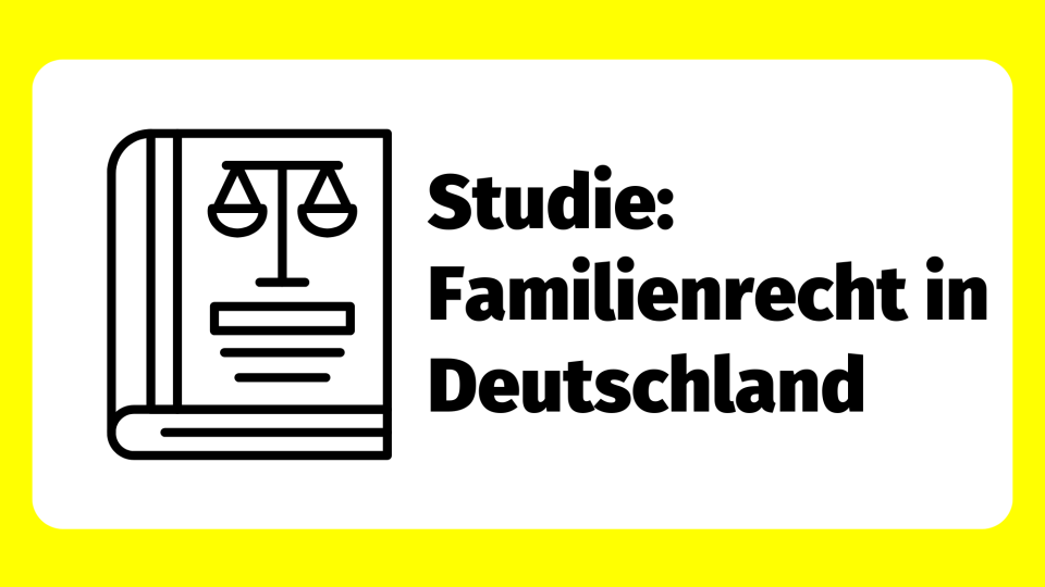 Studie: Familienrecht in Deutschland
