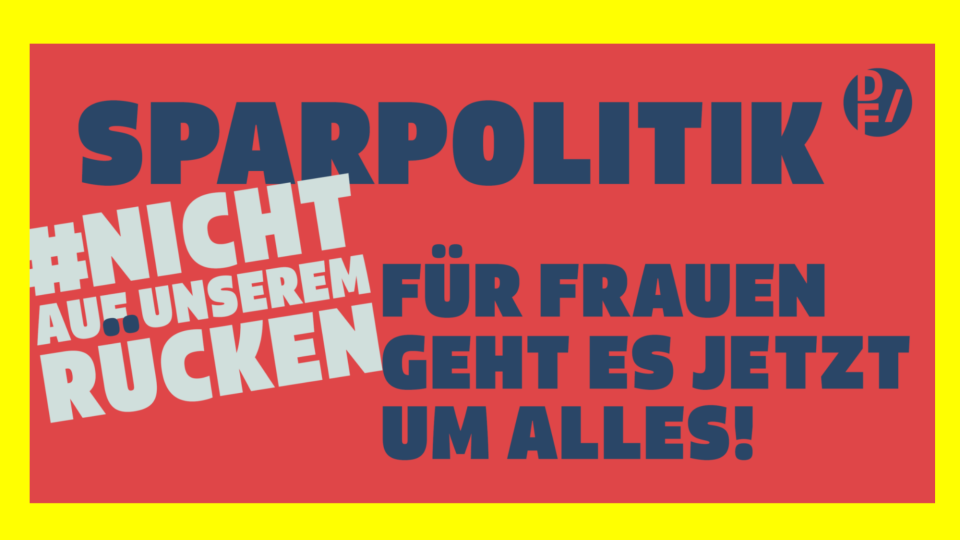 roter Kasten und gelber Rahmen Schrift Sparpolitik nicht auf unserem Rücken